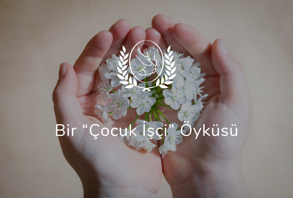 Bir “Çocuk İşçi” Öyküsü