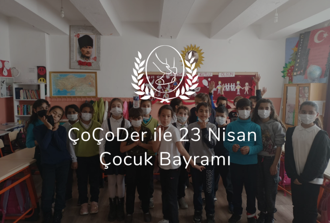 ÇoÇoDer ile 23 Nisan Çocuk Bayramı