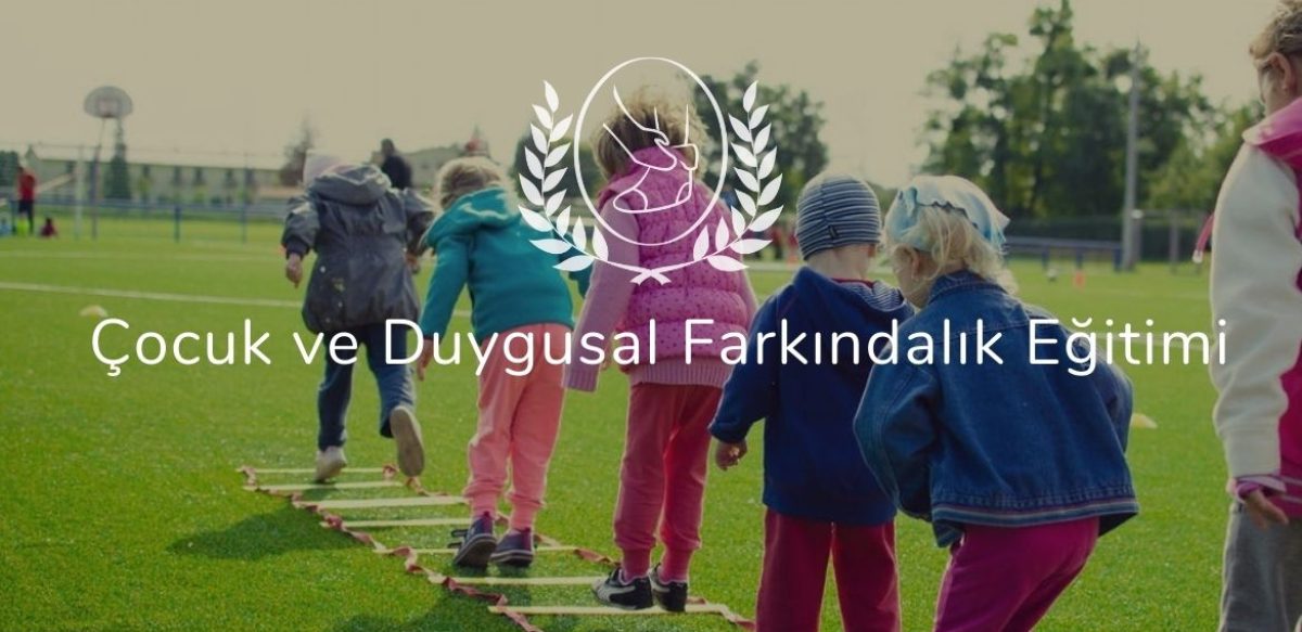Çocuk ve Duygusal Farkındalık Eğitimi