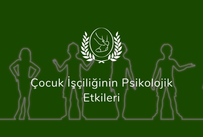Çocuk İşçiliğinin Psikolojik Etkileri