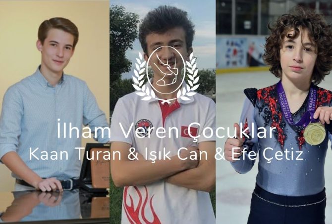 İlham Veren Çocuklar | Kaan Turan | Efe Çetiz | Işık Can